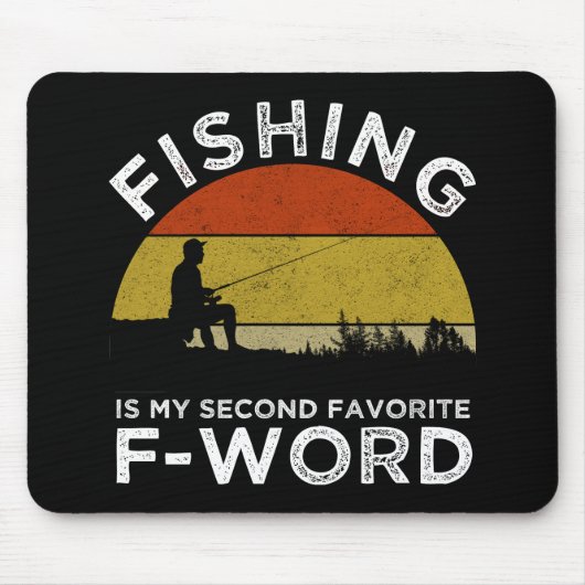 魚釣りは私お気に入りのの2番目のFワード マウスパッド (正面)