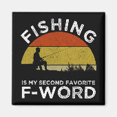 魚釣りは私お気に入りのの2番目のFワード マグネット (正面)