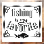 魚釣りは私のお気に入りの引用文 ウィンドウサイン (シート2)