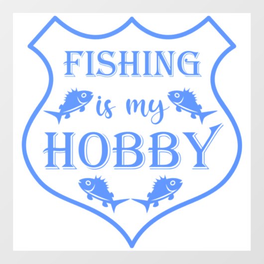 魚釣りは私のホビーシールド引用文オンクレスト ウィンドウサイン (シート)