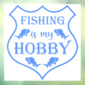 魚釣りは私のホビーシールド引用文オンクレスト ウィンドウサイン (シート3)