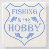 魚釣りは私のホビーシールド引用文オンクレスト ストーンコースター (正面)