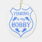 魚釣りは私のホビーシールド引用文オンクレスト セラミックオーナメント (左)
