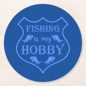 魚釣りは私のホビーシールド引用文オンクレスト ラウンドペーパーコースター (正面)
