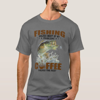 魚釣りは私の問題の大部分を解決コーヒー残りの部分 Tシャツ