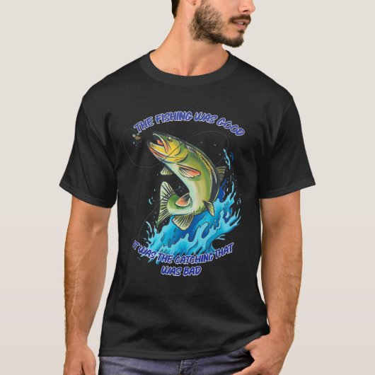 魚釣りは良い魚釣り Tシャツ (正面)