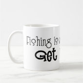魚釣りは趣味？リールを取れ！魚釣りユーモア コーヒーマグカップ (左)