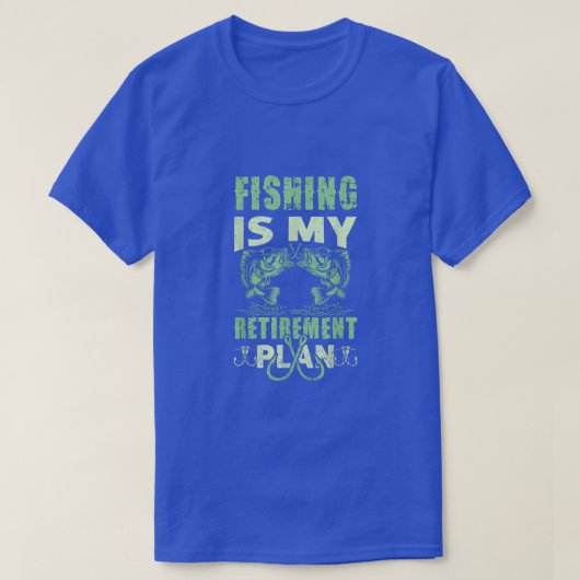 魚釣りは退職計画265 Tシャツ (デザイン正面)
