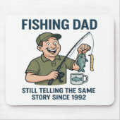 魚釣りパパ- 1992年以来の物語 マウスパッド (正面)