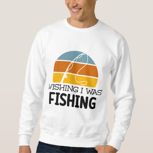 魚釣りパパ | WISH Iは魚釣り |父の日 スウェットシャツ (正面)