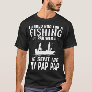 魚釣りパートナー彼は私のPAPを送った Tシャツ