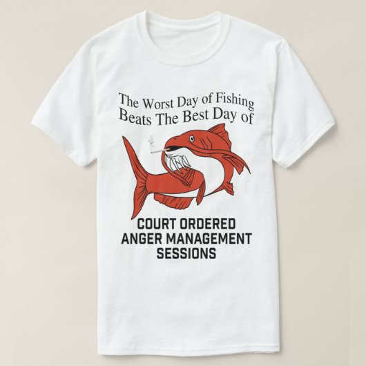 魚釣りビートの最も悪い最高の日は床の日 Tシャツ (デザイン正面)