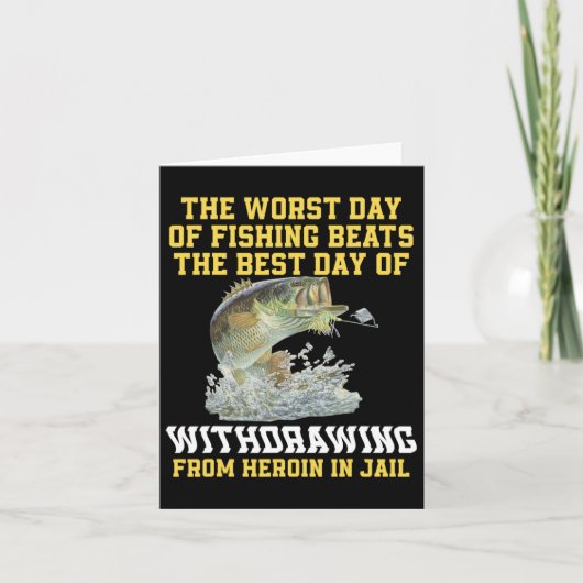 魚釣りビートの最悪の最高の日ウィットの日 カード (正面)