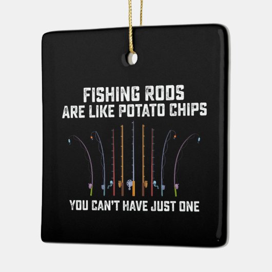 魚釣りロッドは持つことのできないポテトチップスのようなものである セラミックオーナメント (左)