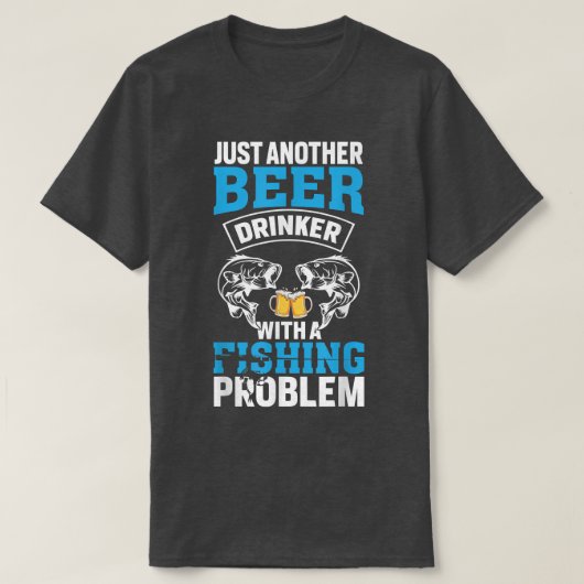 魚釣り問題Sの別のビール飲み屋 Tシャツ (デザイン正面)