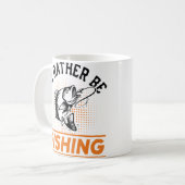 魚釣り引用文私はむしろ魚釣り男性の女性になる コーヒーマグカップ (正面左)