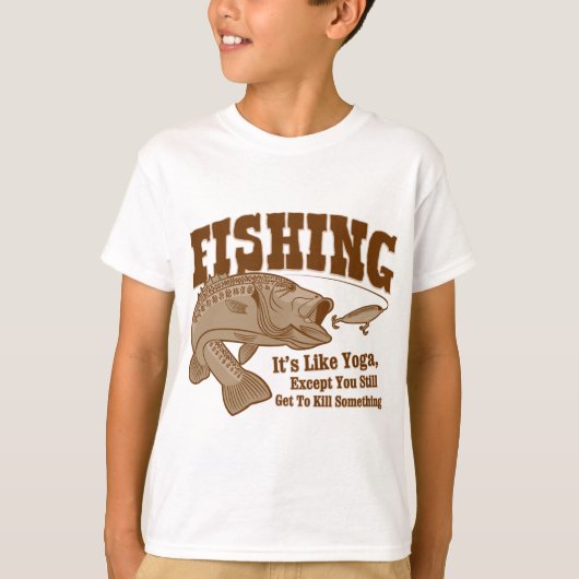 魚釣り：ヨガに似てるけど、何か殺す以外は Tシャツ (正面)