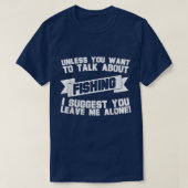 魚釣りTee for the Fisherman Talk about魚釣り Tシャツ (デザイン正面)