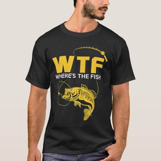 魚釣りWtf Where S The Fish Tシャツ (正面)