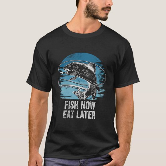 魚食べ今すぐ後の前向き引用文ライフスタイルポジット Tシャツ (正面)