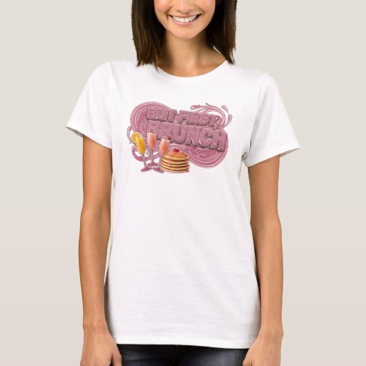鮮やかなピンクの"BUT FIRST BRUNCH" テキストデザイン Tシャツ (正面)