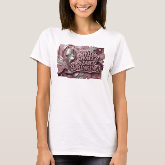 鮮やかな赤色の WHY WAIT START DRINKING プリント Tシャツ (正面)
