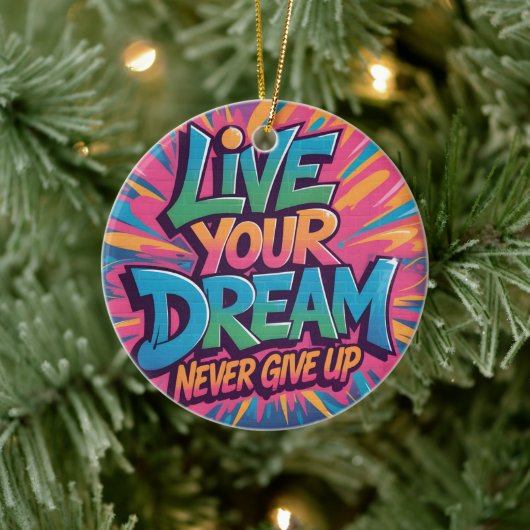 鮮やかな「Live Your Dream」グラフィティウォールアート セラミックオーナメント (ツリー)
