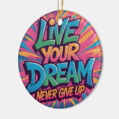 鮮やかな「Live Your Dream」グラフィティウォールアート セラミックオーナメント (左)