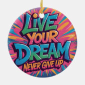 鮮やかな「Live Your Dream」グラフィティウォールアート セラミックオーナメント (裏面)