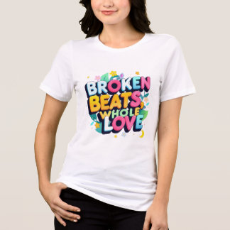 鮮やか調和:壊れたビート、全体の愛 トライブレンドTシャツ