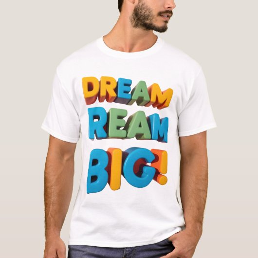「鮮やかDREAM BIG」デザインTシャツ Tシャツ (正面)