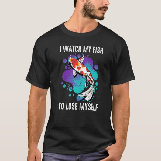 鯉 私は私自身を失うために私の魚を見ます 鯉 霊感 Tシャツ (正面)