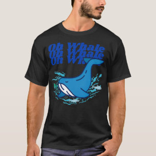 鯨おもしろい贈り物Oh Whale Tシャツ