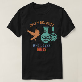 鳥が好きなただの生物学者 Tシャツ