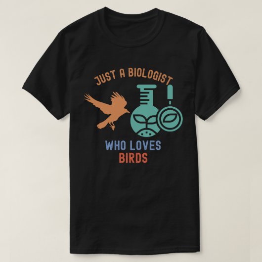 鳥が好きなただの生物学者 Tシャツ (デザイン正面)