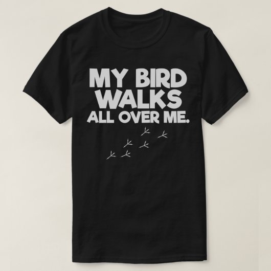 鳥が鳥の愛人の上を歩く Tシャツ (デザイン正面)