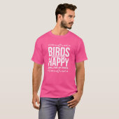 鳥が鳥の愛人を幸せに Tシャツ (正面フル)