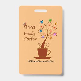 鳥に優しいコーヒーで鳥を救おう バッジ
