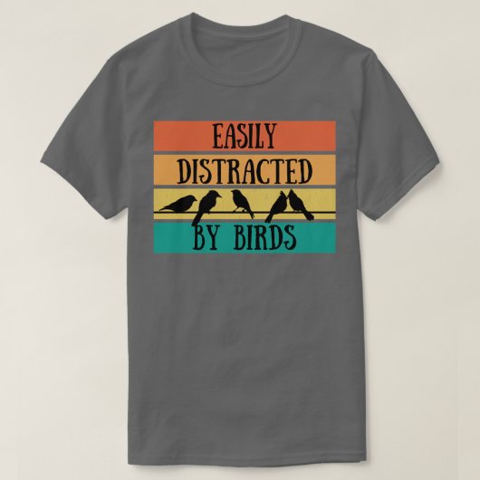 鳥に簡単に気を取られる野鳥観察 Tシャツ (デザイン正面)