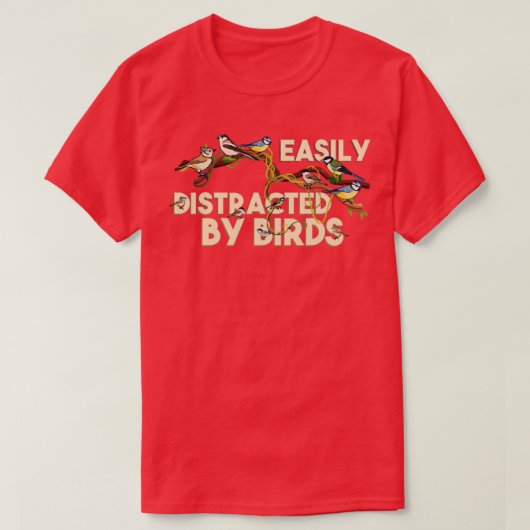 鳥に簡単に気を取られる鳥観察野鳥観察 Tシャツ (デザイン正面)