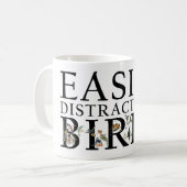 鳥に簡単に気を取られる コーヒーマグカップ (正面左)