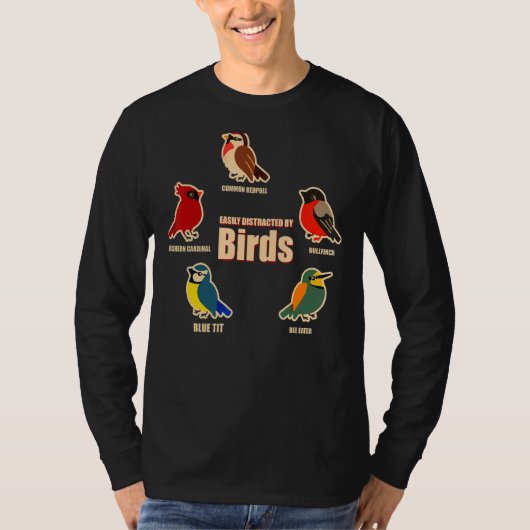 鳥に簡単に気を散らす可愛い鳥4 Tシャツ (正面)
