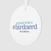 鳥のおたくがあること誇りを持った オーナメント (正面)