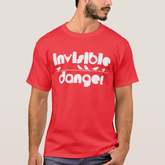 鳥の目に見えない危険の贈り物 Tシャツ (正面)
