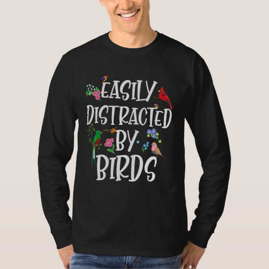 鳥の鳥観察に容易に気を取られる引用文 Tシャツ (正面)