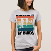 鳥の鳥類監視人の誕生日に簡単に気を散らす Tシャツ (正面)