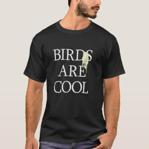 鳥はクールな糞鳥鑑賞 Tシャツ