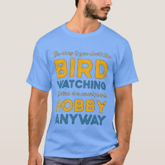 鳥観察バードウォッチングホビーウォッチャーRe Tシャツ