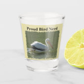 鳥誇りを持ったおたくペリカン写真野鳥観察ホビーバーダー ショットグラス (正面)