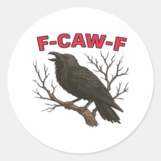 鳥 - 笑えるカラス F-Caw-F クラシック ラウンドシール (正面)